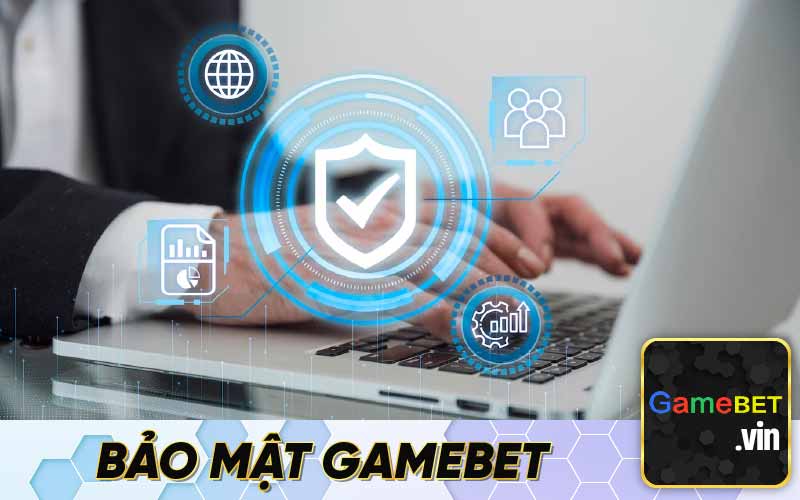 Bảo Mật GAMEBET