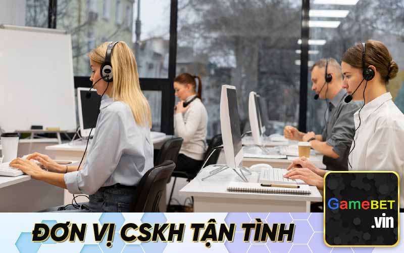 Đơn vị CSKH GAMEBET