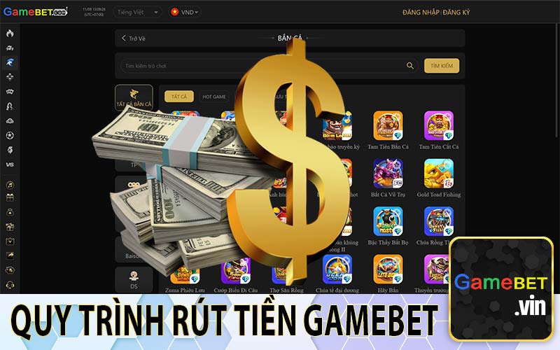 Quy trình rút tiền GAMEBET